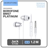 Наушники Borofone BM57 Platinum, вакуумные, микрофон, Jack 3.5 мм, кабель 1.2 м, серые 9088678